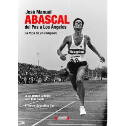 JOSÉ MANUEL ABASCAL. DEL PAS A LOS ÁNGELES