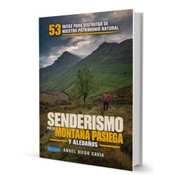 SENDERISMO POR LA MONTAÑA PASIEGA Y ALEDAÑOS